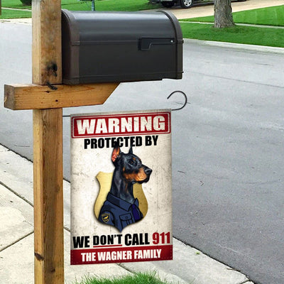 Personalized We Don't Call 911 Dobermann Garden Flag inkgo